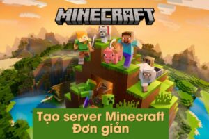 Hướng Dẫn Cách Tạo Server Minecraft PE và PC Chi Tiết